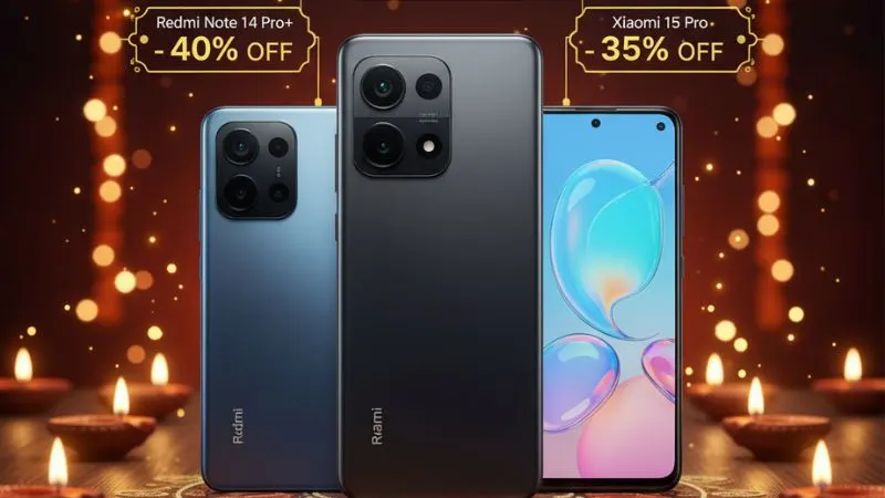 Xiaomi Diwali Sale 2025 – Redmi Note 14 Pro+ और Xiaomi 15 Pro स्मार्टफोन ऑफर्स