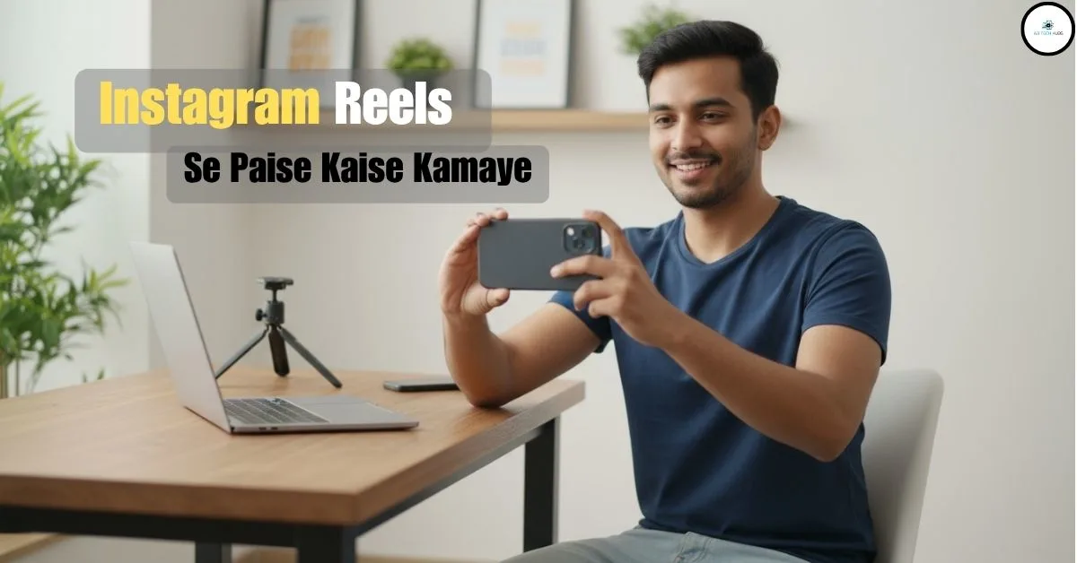 instagram reels se paise kaise kamaye creator using phone to shoot reels